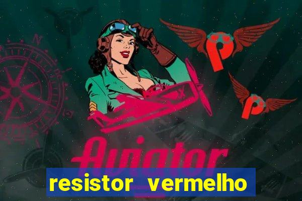 resistor vermelho vermelho marrom dourado